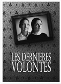 Les Dernires volontstitre>